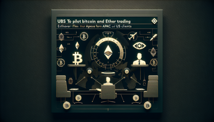 UBS to pilot Bitcoin and Ether trading for ultra-wealthy clients, eyes APAC and US by 2026
