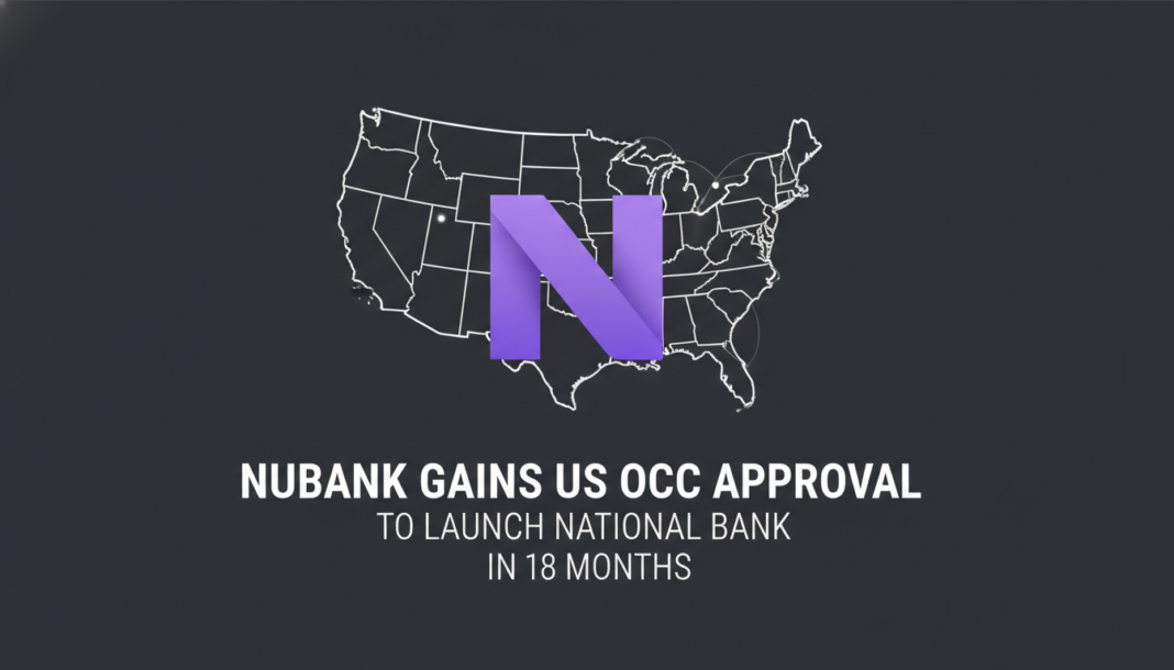 Nubank Gains US OCC Approval To Launch National Bank In 18 Months