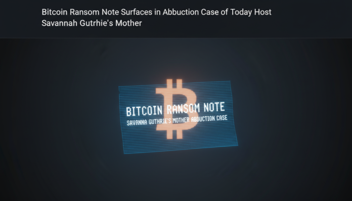 Bitcoin Ransom Note Surfaces in Abduction Case of Today Host Savannah Guthrie's Mother