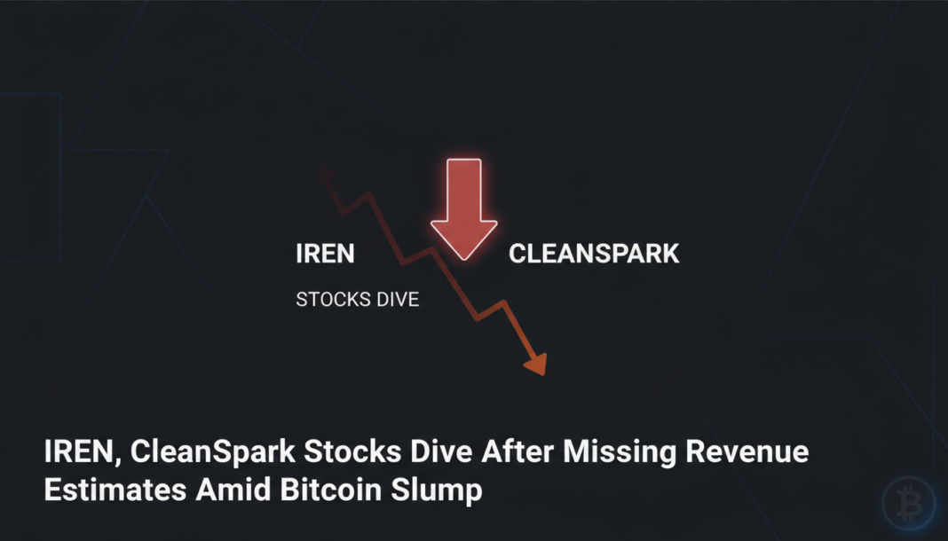 IREN, CleanSpark Stocks Dive After Missing Revenue Estimates Amid Bitcoin Slump
