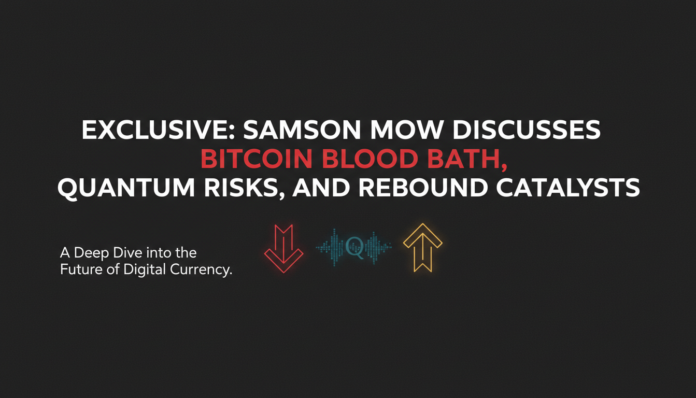 Exclusive: Samson Mow Discusses Bitcoin Bloodbath, Quantum Risks, and Rebound Catalysts
