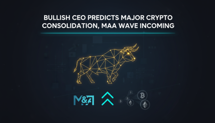 Bullish CEO Predicts Major Crypto Consolidation, M&A Wave Incoming