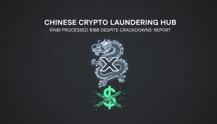 Chinese Crypto Laundering Hub Xinbi Processed $18B Despite Crackdowns: Report