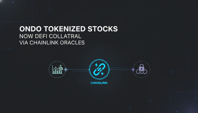 Ondo Tokenized Stocks Now DeFi Collateral Via Chainlink Oracles