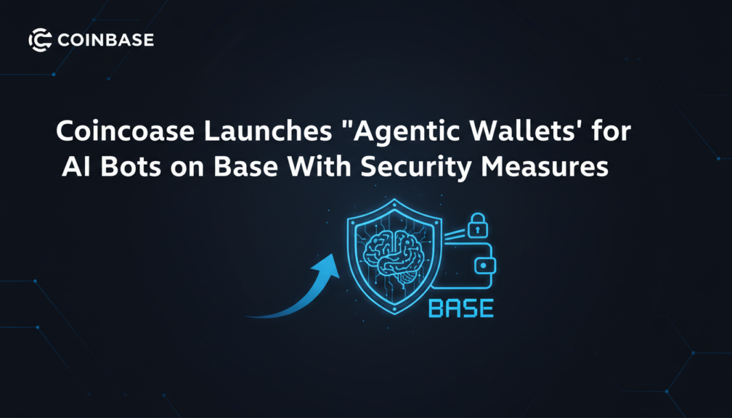 Coinbase Launches 'Agentic Wallets' for AI Bots on Base With Security Measures
