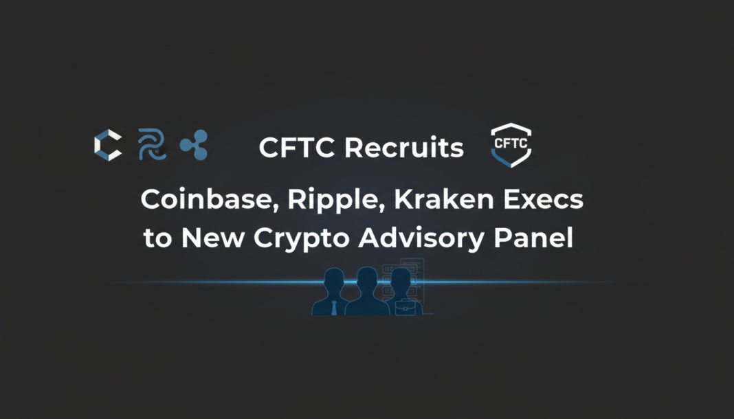 CFTC Recruits Coinbase, Ripple, Kraken Execs to New Crypto Advisory Panel