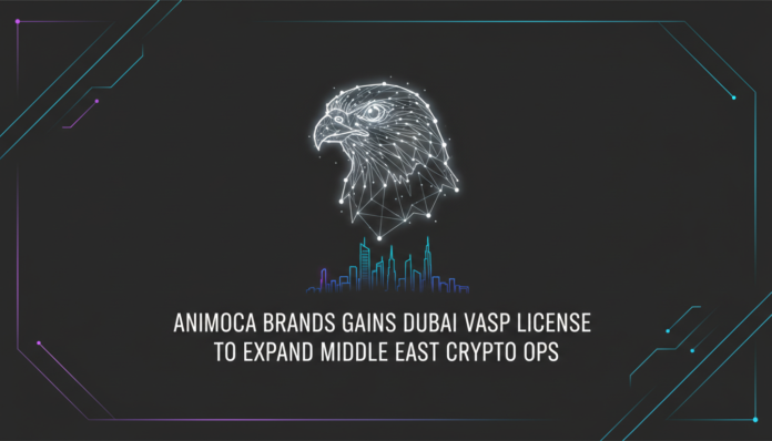 Animoca Brands Gains Dubai VASP License to Expand Middle East Crypto Ops