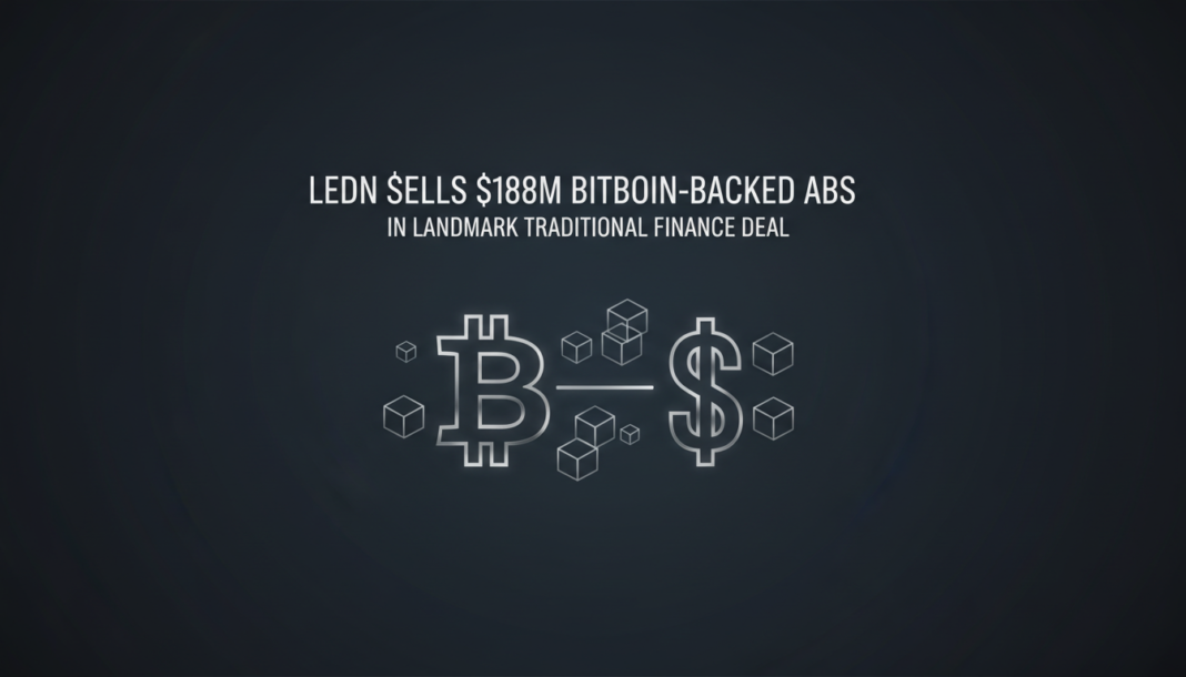 Ledn Sells $188M Bitcoin-backed ABS in Landmark Traditional Finance Deal
