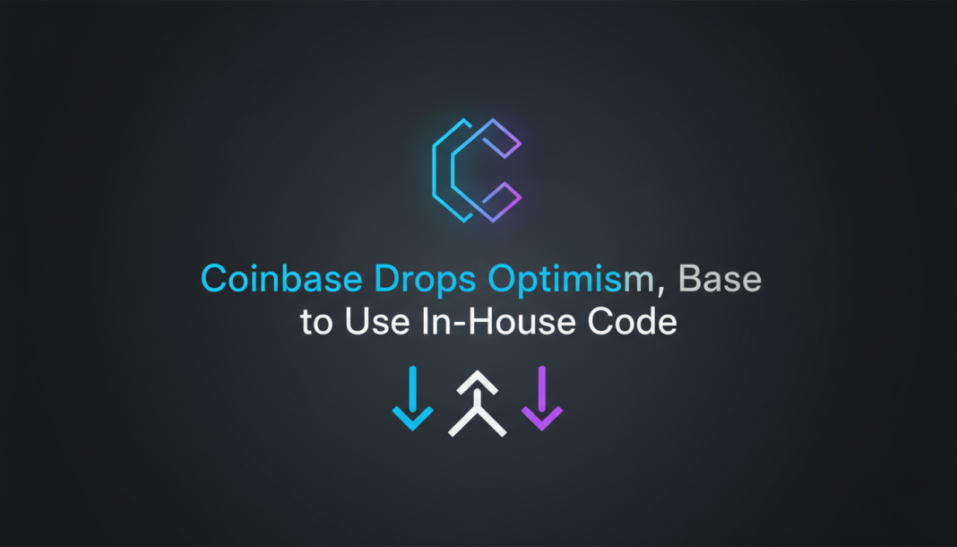 Coinbase Drops Optimism, Base to Use In-House Code