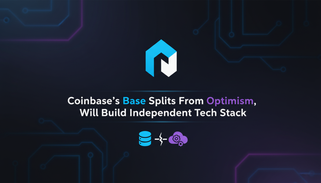 Coinbase's Base Splits From Optimism, Will Build Independent Tech Stack