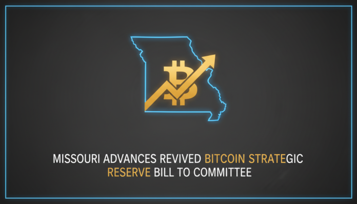 Missouri Advances Revived Bitcoin Strategic Reserve Bill to Committee