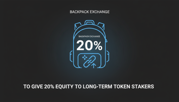 Backpack Exchange to Give 20% Equity to Long-Term Token Stakers