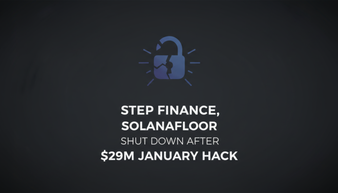 Step Finance, SolanaFloor Shut Down After $29M January Hack