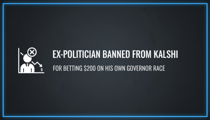 Ex-Politician Banned From Kalshi for Betting $200 on His Own Governor Race