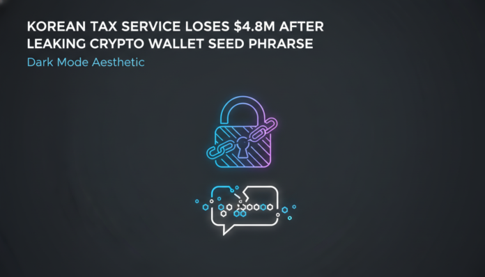 Korean Tax Service Loses $4.8M After Leaking Crypto Wallet Seed Phrase