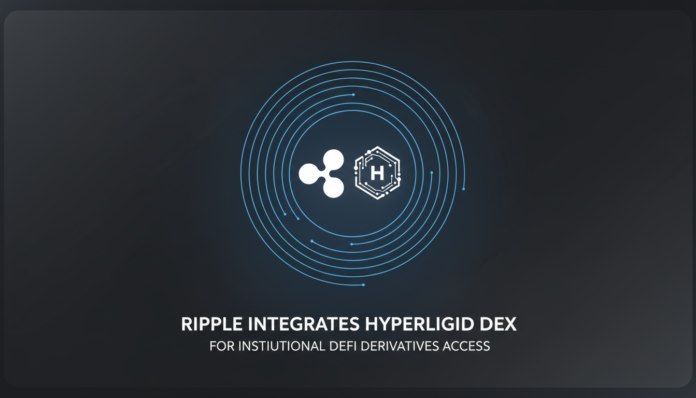 Ripple Integrates Hyperliquid DEX for Institutional DeFi Derivatives Access
