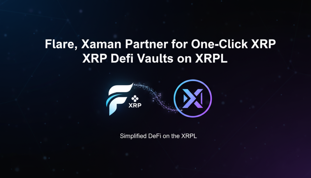 Flare, Xaman Partner for One-Click XRP DeFi Vaults on XRPL