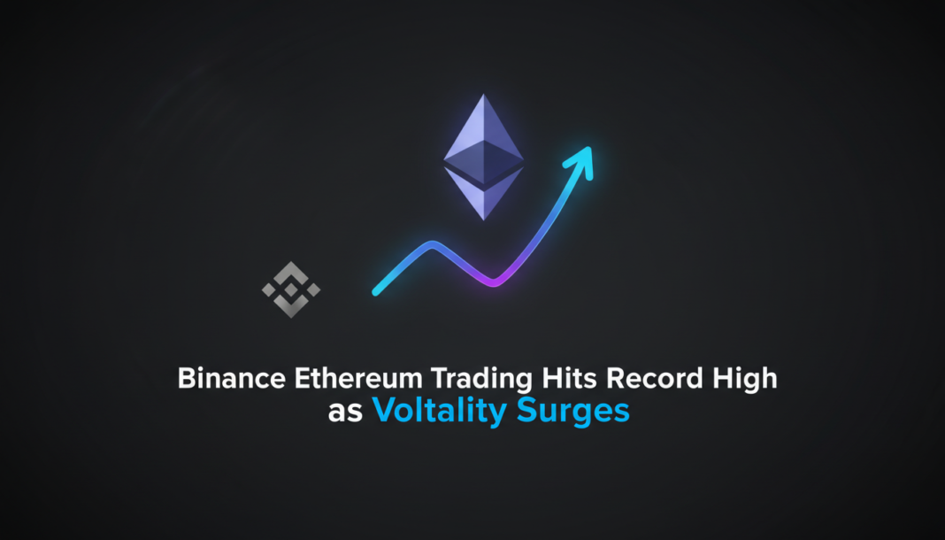 Binance Ethereum Trading Hits Record High as Volatility Surges