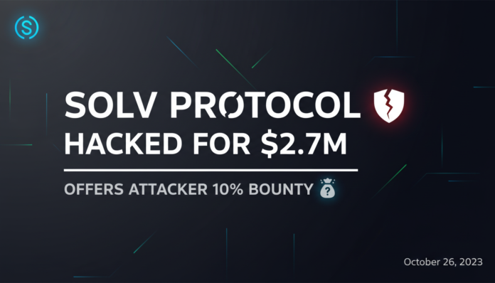 Solv Protocol Hacked for $2.7M, Offers Attacker 10% Bounty