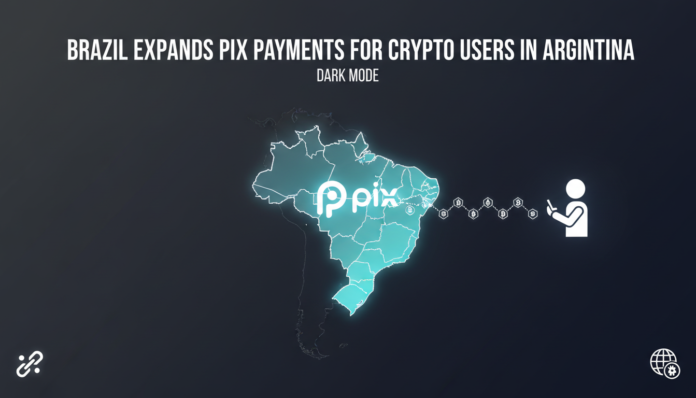 Brazil expands Pix payments for crypto users in Argentina