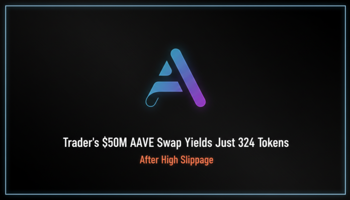 Trader's $50M AAVE Swap Yields Just 324 Tokens After High Slippage