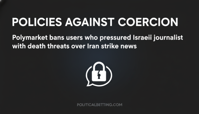 Polymarket bans users who pressured Israeli journalist with death threats over Iran strike news