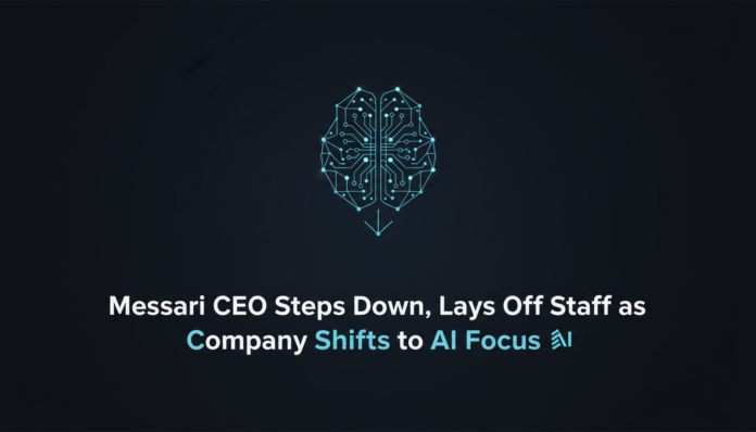Messari CEO Steps Down, Lays Off Staff as Company Shifts to AI Focus