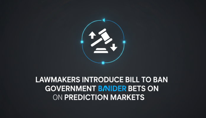 Lawmakers Introduce Bill to Ban Government Insider Bets on Prediction Markets