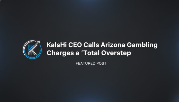 Kalshi CEO Calls Arizona Gambling Charges a 