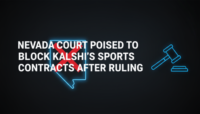 Nevada Court Poised to Block Kalshi's Sports Contracts After Ruling