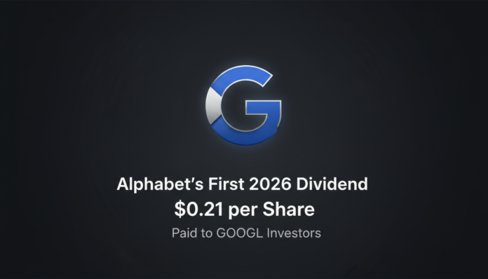 Alphabet's First 2026 Dividend: $0.21 per Share Paid to GOOGL Investors