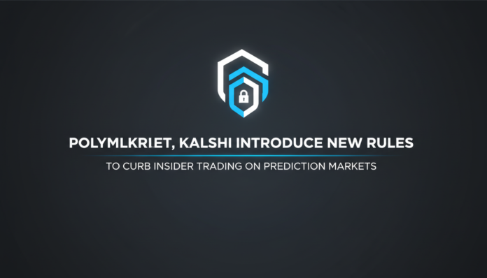 Polymarket, Kalshi Introduce New Rules to Curb Insider Trading on Prediction Markets