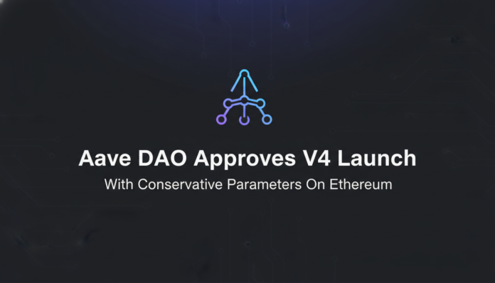 Aave DAO Approves V4 Launch With Conservative Parameters On Ethereum