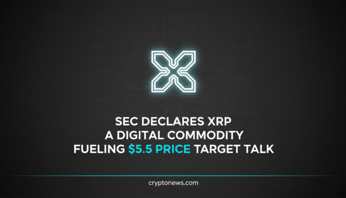 SEC Declares XRP a Digital Commodity, Fueling $5.5 Price Target Talk