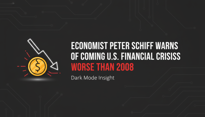 Economist Peter Schiff Warns of Coming U.S. Financial Crisis Worse Than 2008