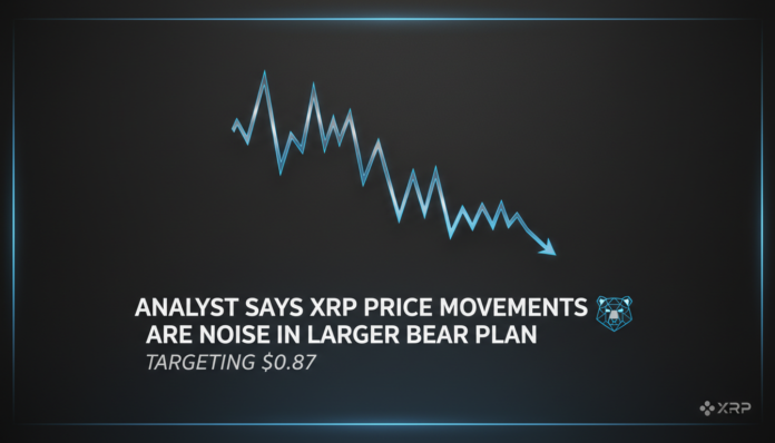 Analyst Says XRP Price Movements Are Noise in Larger Bear Plan Targeting $0.87