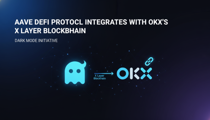 Aave DeFi Protocol Integrates With OKX's X Layer Blockchain