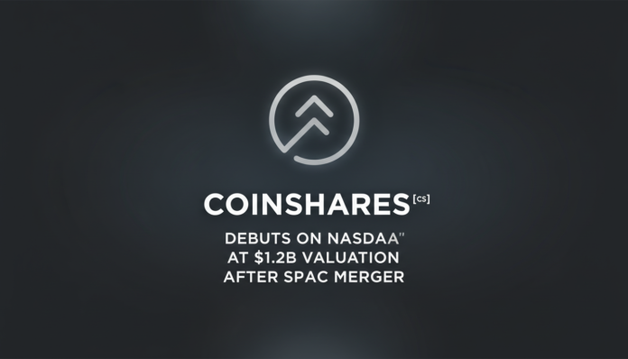 CoinShares Debuts on Nasdaq at $1.2B Valuation After SPAC Merger
