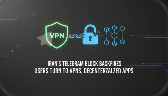 Iran's Telegram Block Backfires as Users Turn to VPNs, Decentralized Apps