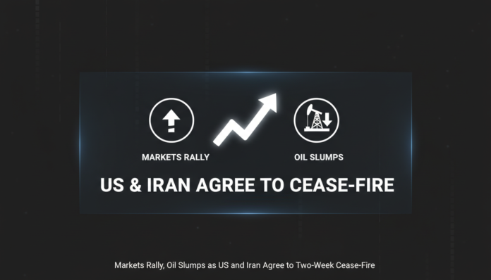 Markets Rally, Oil Slumps as US and Iran Agree to Two-Week Cease-Fire