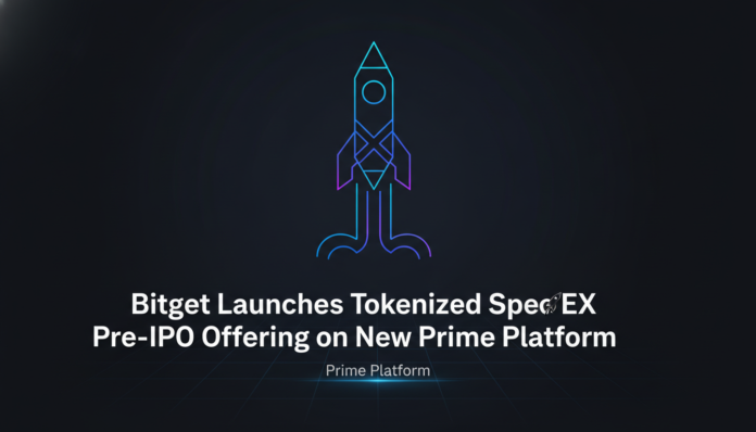 Bitget Launches Tokenized SpaceX Pre-IPO Offering on New Prime Platform