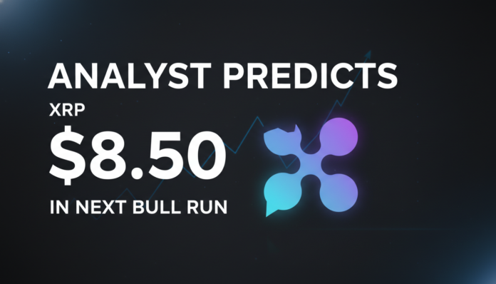 Analyst Predicts XRP Could Hit $8.50 in Next Bull Run