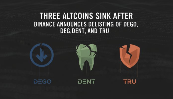 Three Altcoins Sink After Binance Announces Delisting of DEGO, DENT, and TRU