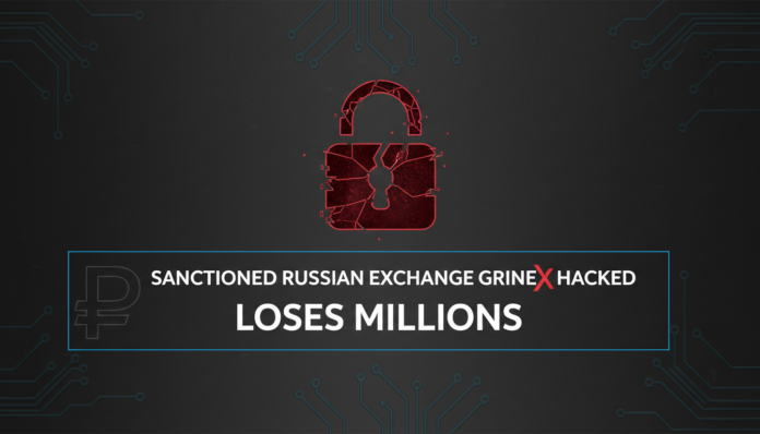 Sanctioned Russian Exchange Grinex Hacked, Loses Millions