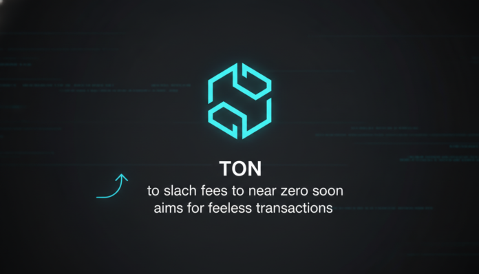 TON to slash fees to near zero soon, aims for feeless transactions