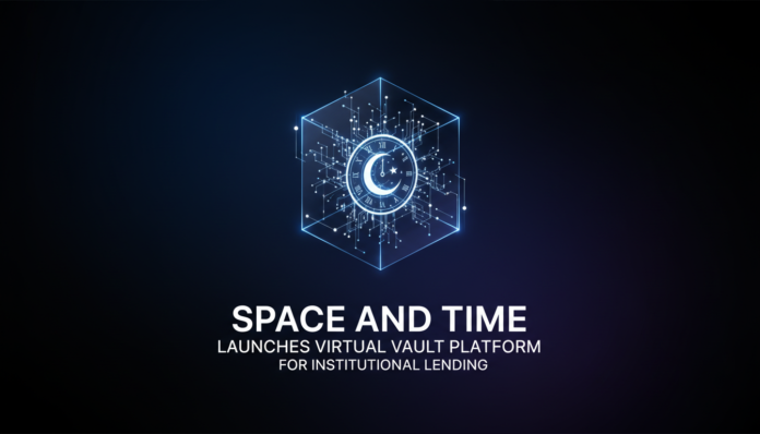 Space and Time Launches Virtual Vault Platform for Institutional Lending