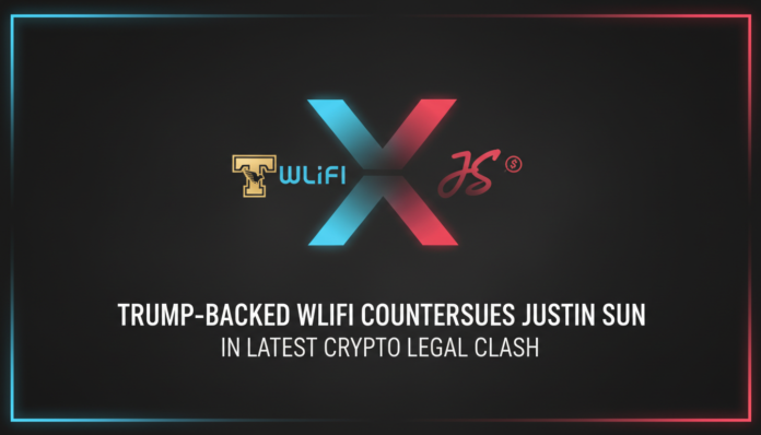 Trump-Backed WLIFI Countersues Justin Sun in Latest Crypto Legal Clash