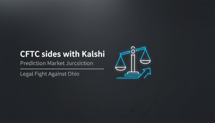 CFTC sides with Kalshi in legal fight against Ohio over prediction market jurisdiction