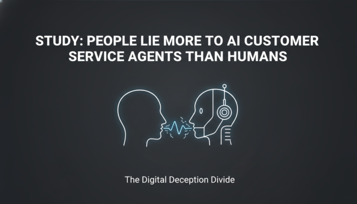 Study: People Lie More to AI Customer Service Agents Than Humans