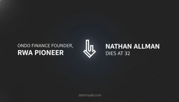Ondo Finance Founder, RWA Pioneer Nathan Allman Dies at 32